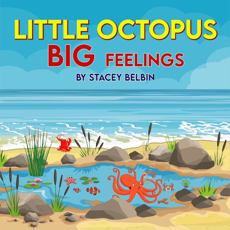Little Octopus BIG Feelings